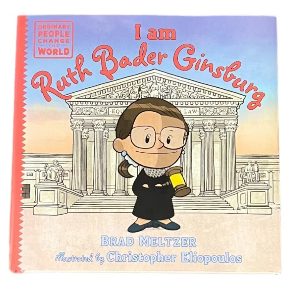 I am Ruth Bader Ginsburg, Ordinary People Change the World Book Series Hardcover